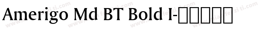 Amerigo Md BT Bold I字体转换